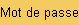 Mot de passe